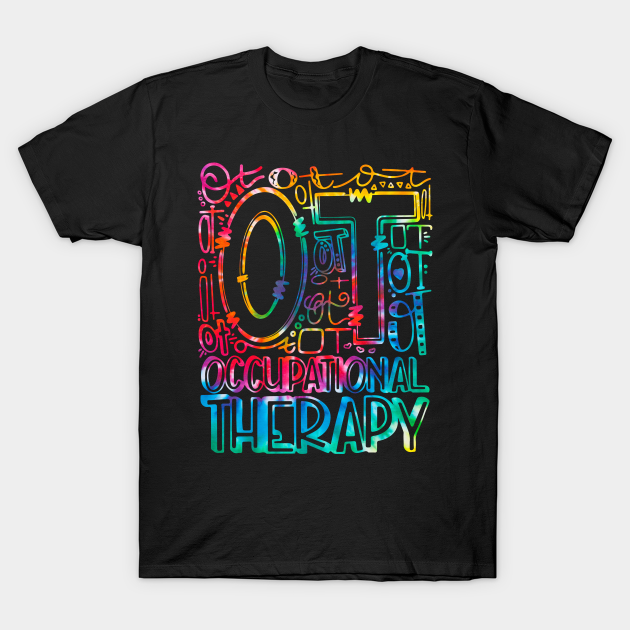 Occupational Therapy Typography OT Month Therapist Tie Dye